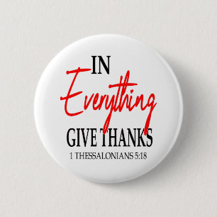 1 Thessaloniki 5:18 I allt ge tack... Knapp