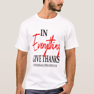 1 Thessaloniki 5:18 I allt ge tack... T Shirt