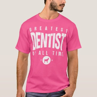 1 Underbarare tandläkare av alla tandläkare dag 1 T Shirt