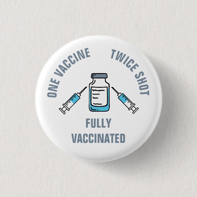 1 Vaccin två gånger, fullständigt vaccinerat COVID Knapp (Framsida)