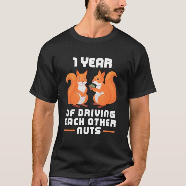 1 Year Of Driving Each Other Nuts Best Friend T Shirt (Framsida)