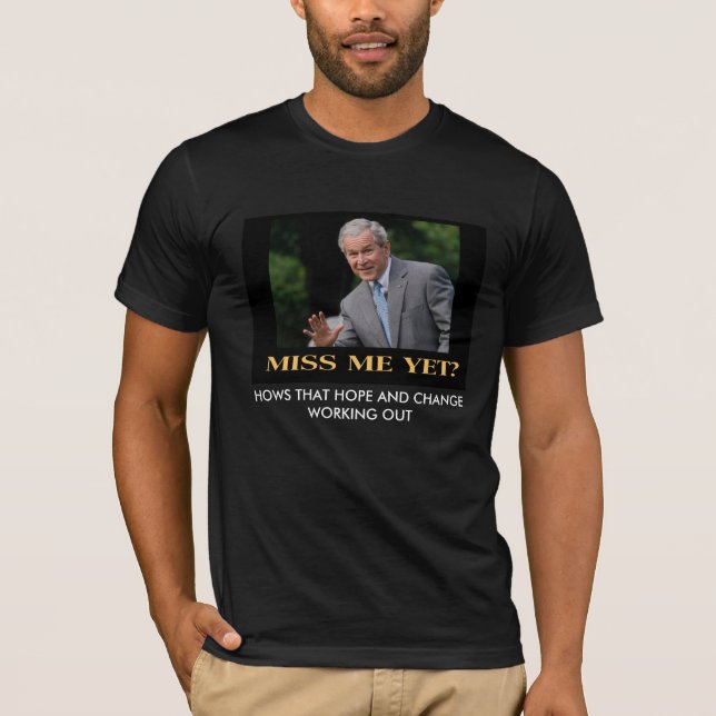1miss_me_yet HOWS SOM HOPPAS OCH ÄNDRAR ARBETET… T Shirt (Framsida)
