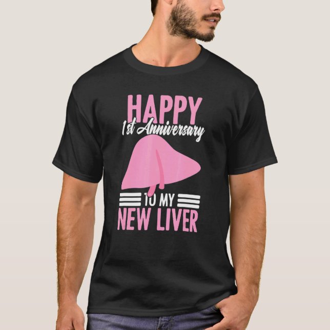 1st Anniversary Liver Transplant Recipient Survivo T Shirt (Framsida)