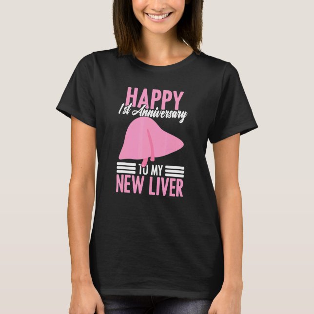 1st Anniversary Liver Transplant Recipient Survivo T Shirt (Framsida)