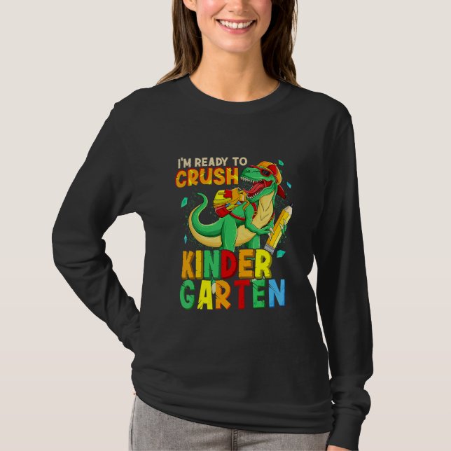 1st Day Of Kindergarten I'm Ready To Crush Dinosau T Shirt (Framsida)