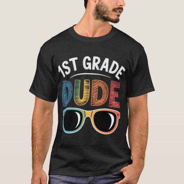 1st Grade Dude Backo School First Grade student gi T Shirt (Framsida)