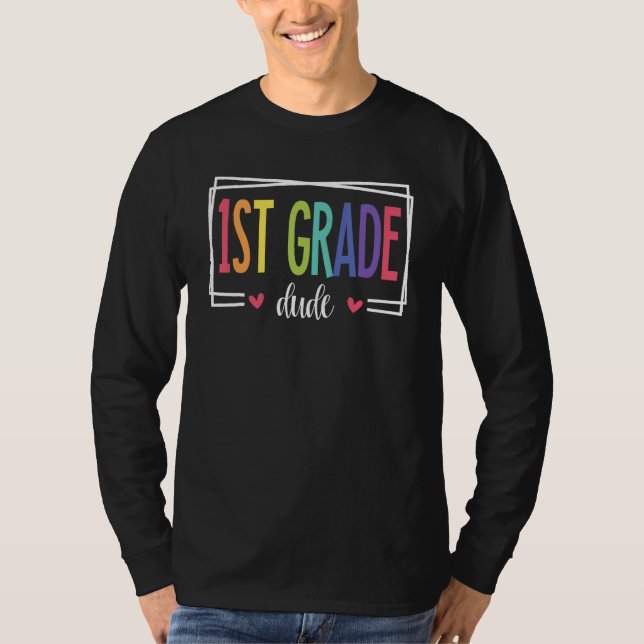 1st Grade Dude First Day of School Welcome Back to T Shirt (Framsida)