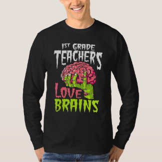 1st Grade Lärare Älskar Hjärnor Zombie Lärare Hall T Shirt
