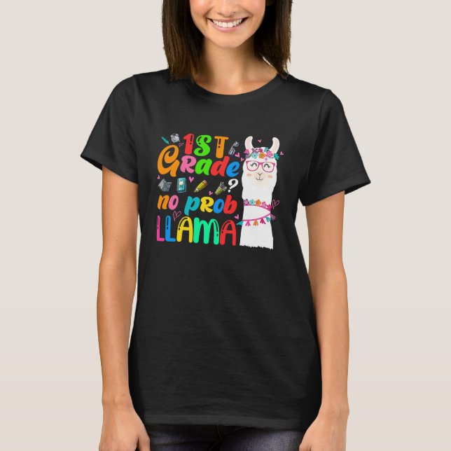 1st Grade No Prob Llama Teacher Student First Day  T Shirt (Framsida)