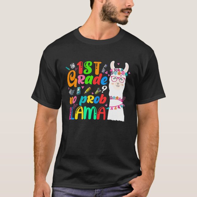 1st Grade No Prob Llama Teacher Student First Day  T Shirt (Framsida)