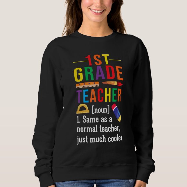 1st Grade Teacher Definition Meaning Back to Schoo T Shirt (Framsida)