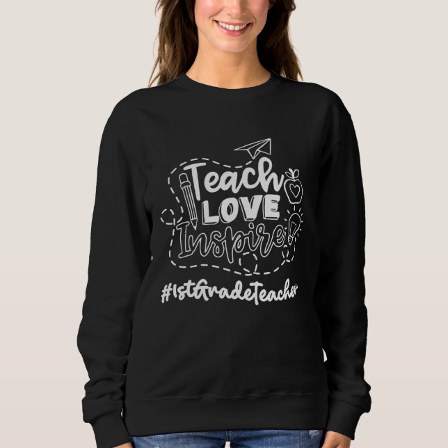 1St Grade Teacher Teach Love Inspire 1st Day oF Sc T Shirt (Framsida)