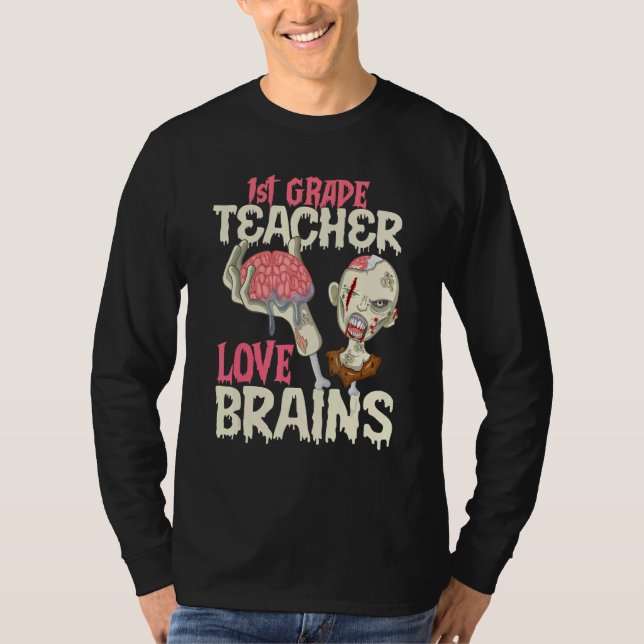 1st Grade Teachers Love Brains Halloween T Shirt (Framsida)