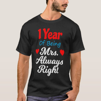 1st Wedding Anniversary for Women Her Mrs Always R T Shirt