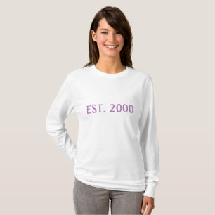 2000 År Etablerad Långärmad Woman Shirt T Shirt