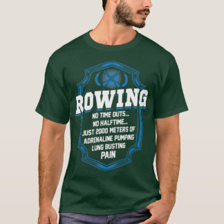 2000 Meters Rowing T Shirt