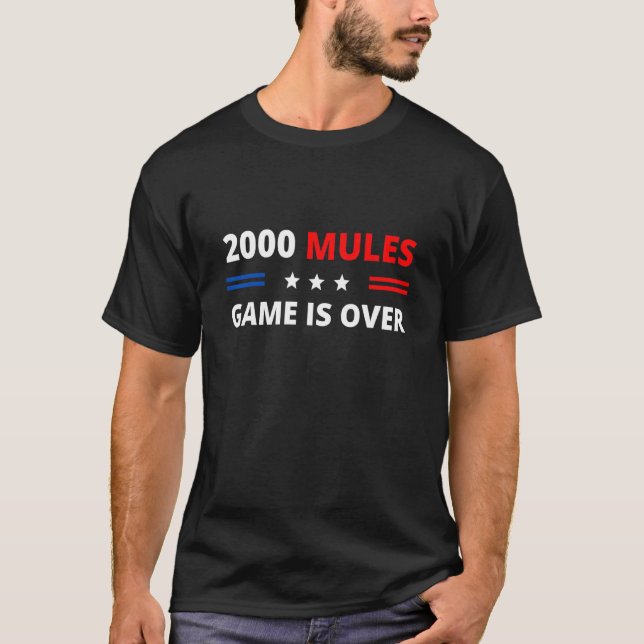 2000 Mules Spelet är över Rätta val T Shirt (Framsida)