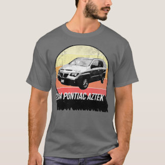 2004 Pontiac Aztek T Shirt