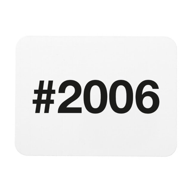 2006 Hashtag 19 födelsedagsdagen Magnet (Horisontell)
