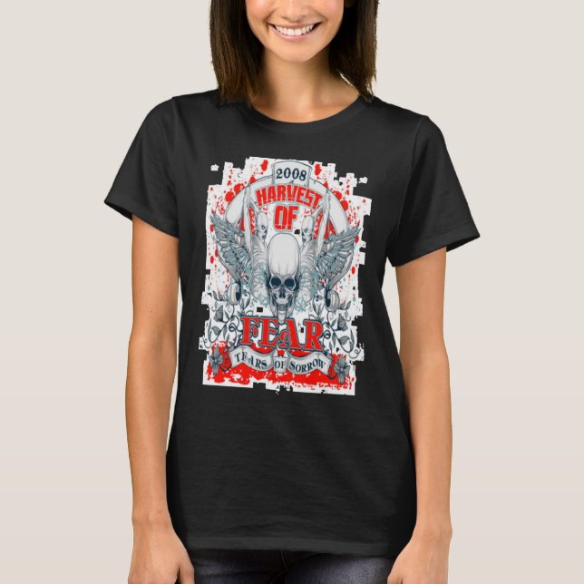 2008 Skörd av fruktan Tårar i Sorrow T Shirt (Framsida)