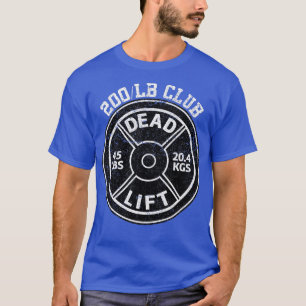 200 lbs Pound Dead Hiss Klubb Gym Weightlift Pow T Shirt