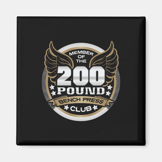 200 Pound Bench Press Club For Weightlifter Gym  Magnet (Framsidan)