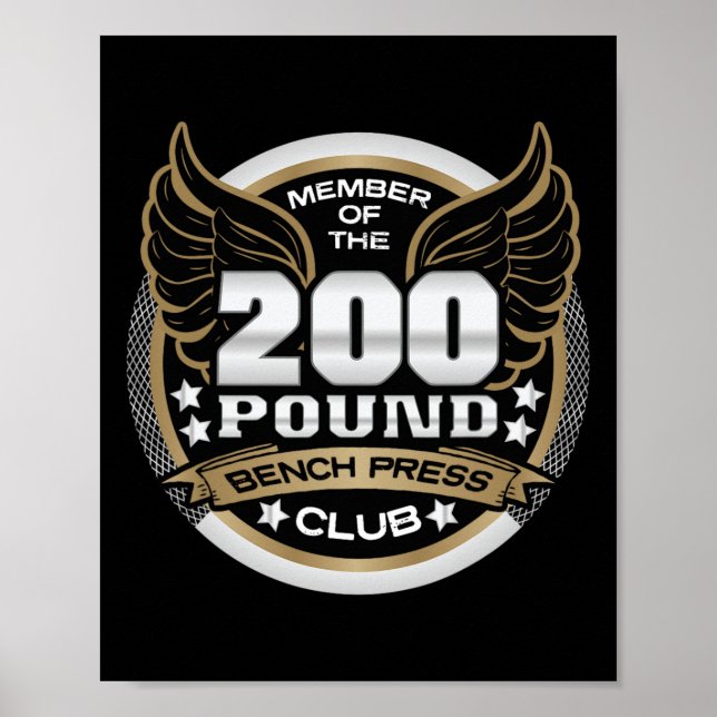 200 Pound Bench Press Club For Weightlifter Gym  Poster (Framsidan)