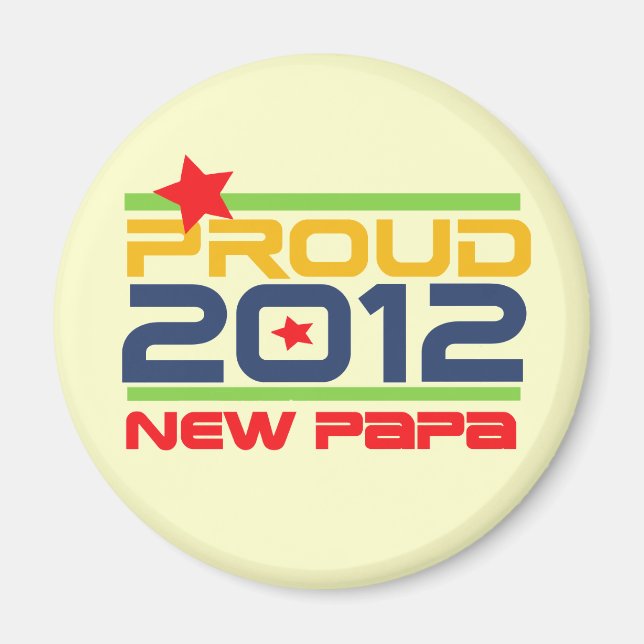 2012 års T-shirts och presenter för Proud New Papp Magnet (Framsidan)