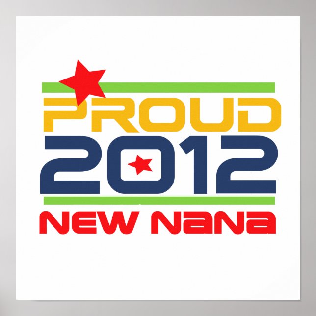2012 Proud Nana T-shirts och presenter Poster (Framsidan)