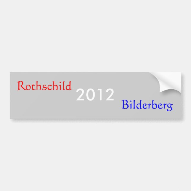 2012 Rothschild, Bilderberg Bildekal (Framsidan)
