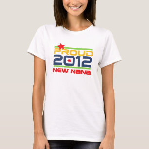 2012 stolt Nana T-tröja och gåvor T Shirt