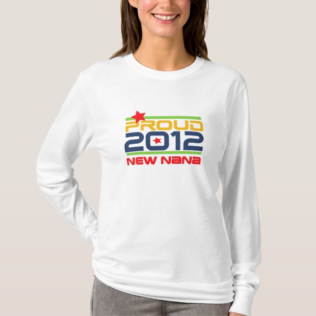 2012 stolt Nana T-tröja och gåvor Tee (Framsida)
