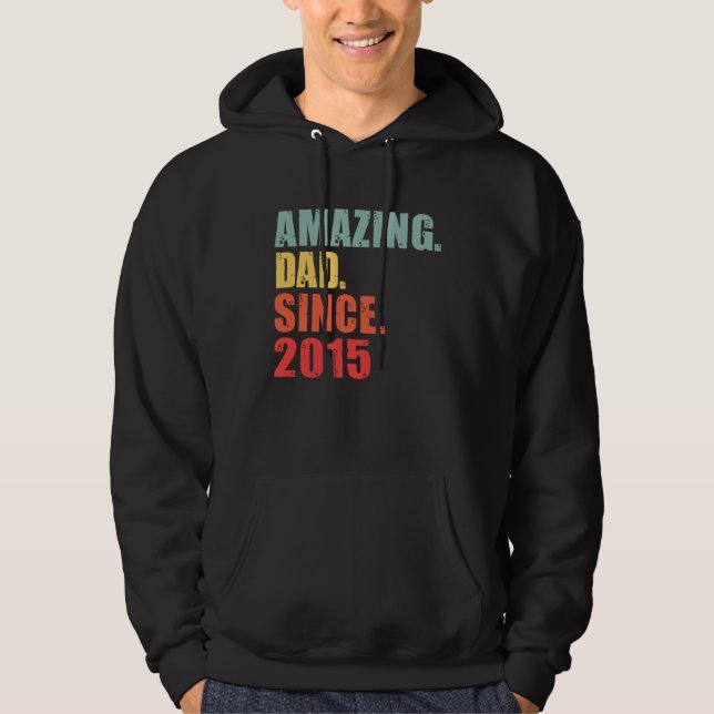 2015 Amazing Dad Since 2015 Hoodie (Framsida)
