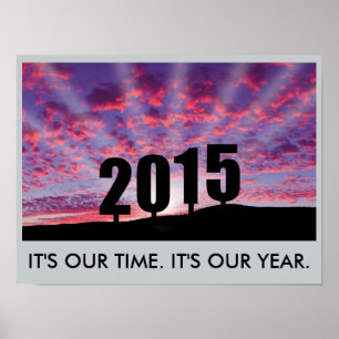 2015. Det är samtiden. Det är vårt år Poster