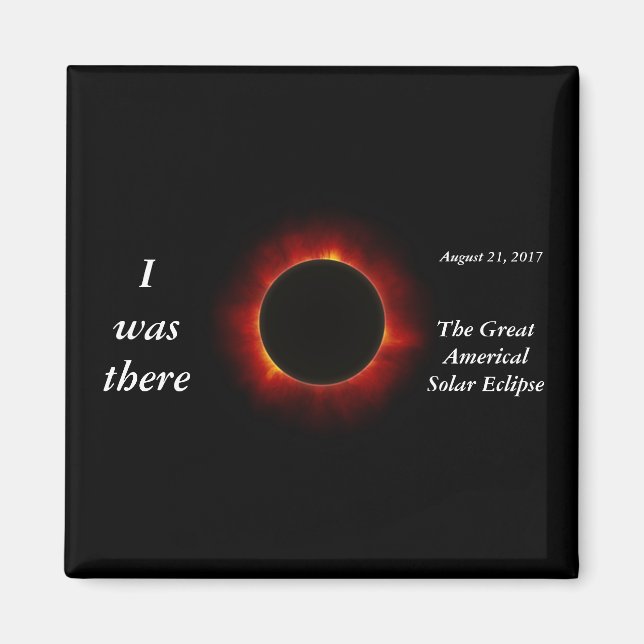 2017 Solar Eclipse "I was where" utgåva Magnet (Framsidan)