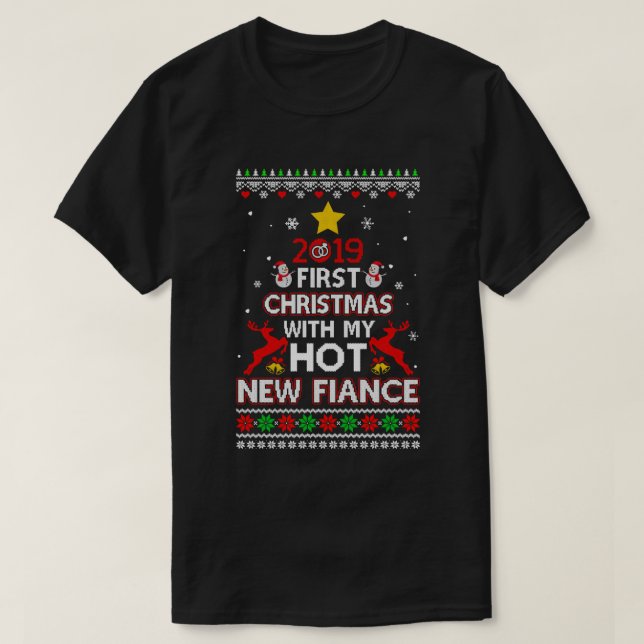 2019 Första julen med min Hett New Fiance Sweate T Shirt (Design framsida)