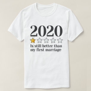 2020 är fortfarande bättre än min första säso t shirt