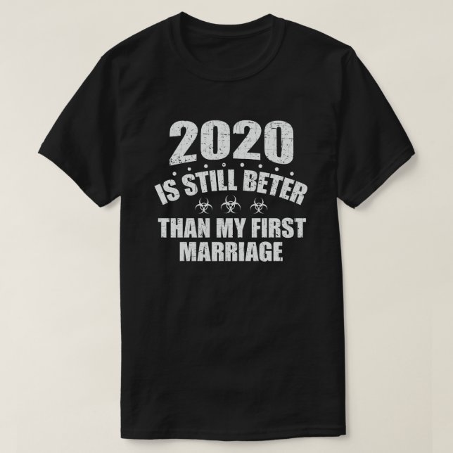 2020 är fortfarande bättre än min första säsong i  t shirt (Design framsida)
