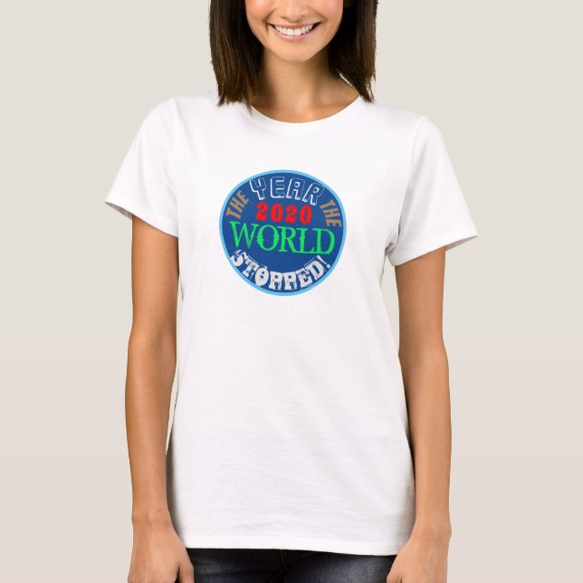 2020 Året då världen stoppade offertskyddet T Shirt (Framsida)