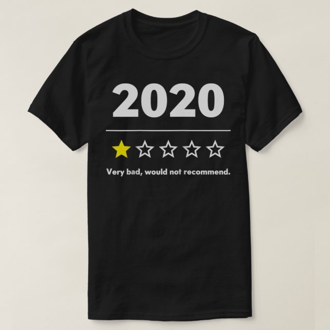 2020 års översyn Mycket dålig skulle inte rekommen T Shirt (Design framsida)