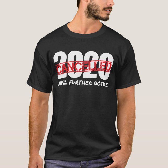 2020 avbröts till dess att ytterligare information t shirt (Framsida)