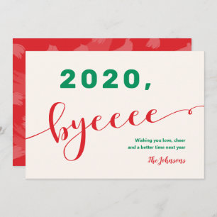 "2020, byeee" Red & Grönt Non-Photo Funny 2020 Julkort