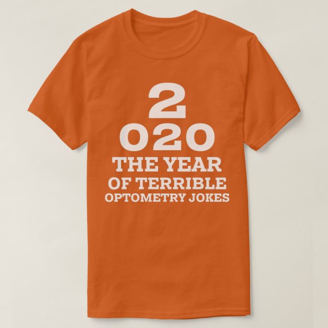 2020: Ett nytt år med dålig optometri Joke Funny E T Shirt (Design framsida)