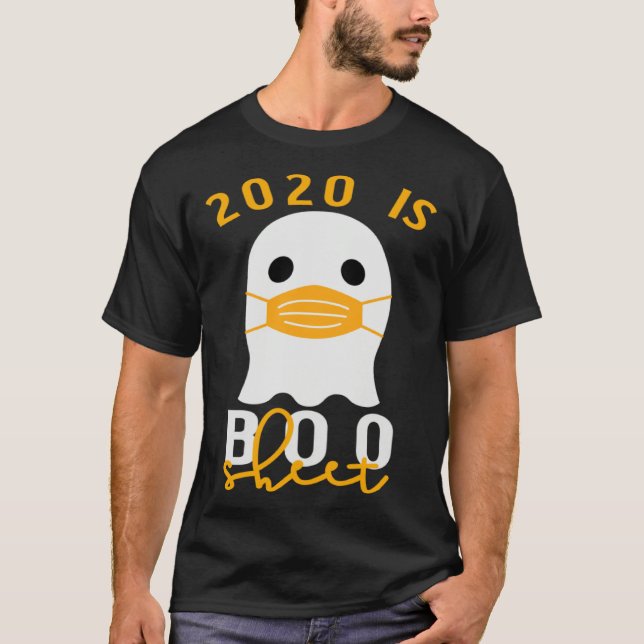 2020 Is Boo Sheet Halloween In Quarantine Costume  T Shirt (Framsida)
