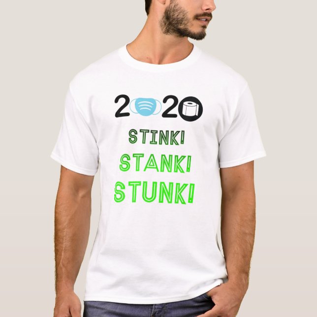 2020 Stink Stank Stunk Funny Quarantine Ugly Chris T Shirt (Framsida)