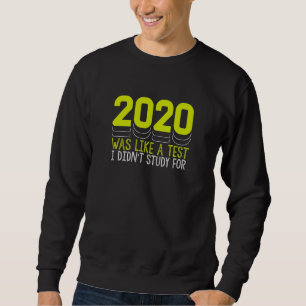 2020 Var Som Ett Prov Jag Inte Plugga Till Lång Ärmad Tröja