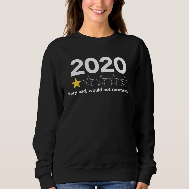 2020 Very Bad Would Not Recommend   Men And Women T Shirt (Framsida)