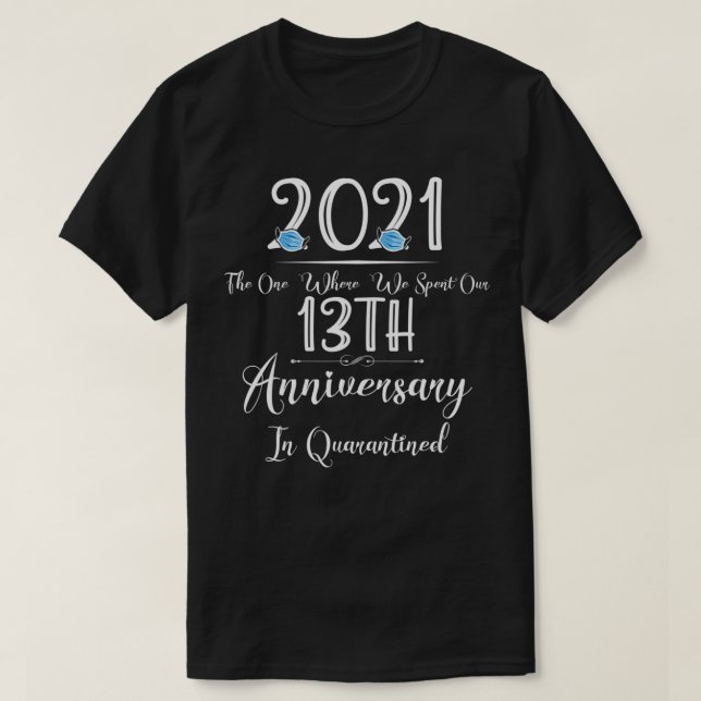 2021 13 år Bröllop i karantän T Shirt (Design framsida)