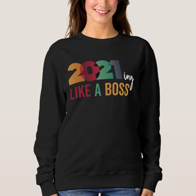 2021 Quote Saying Meme Like a Boss Crushing Killin T Shirt (Framsida)