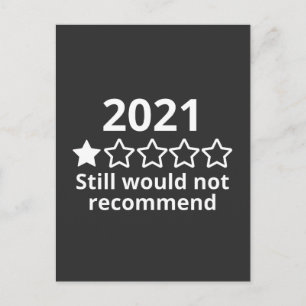 2021, skulle inte rekommendera, 2021 mycket dåligt vykort